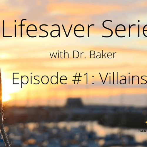 Lifesaver Series: Villains